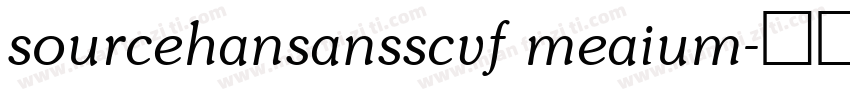 sourcehansansscvf meaium字体转换